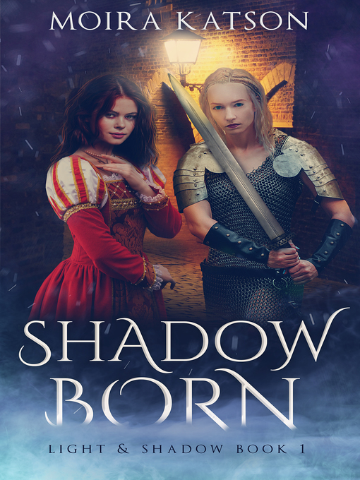 Title details for Shadowborn by Moira Katson - Available